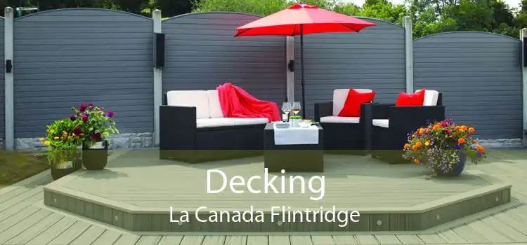 Decking La Canada Flintridge