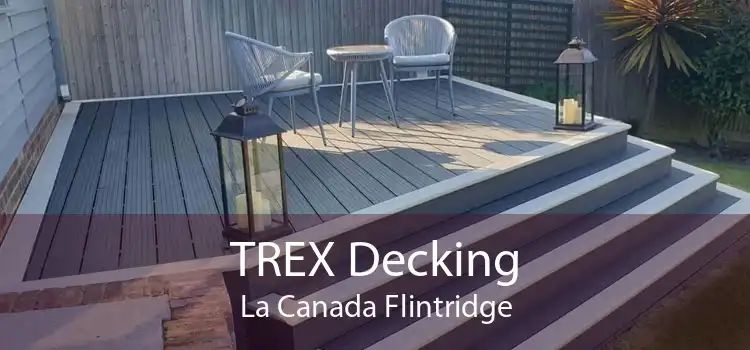 TREX Decking La Canada Flintridge