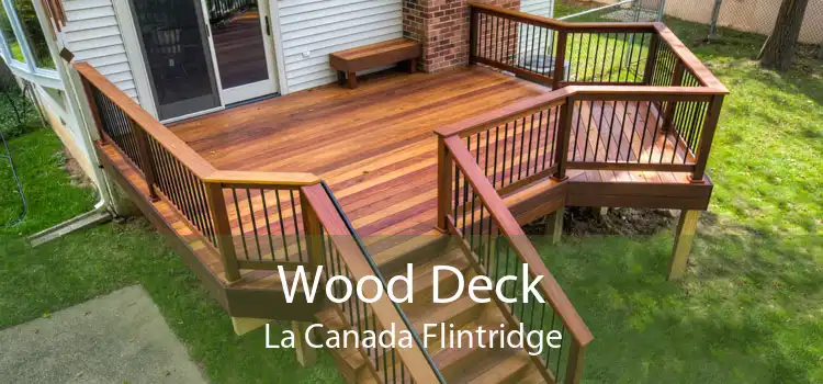 Wood Deck La Canada Flintridge